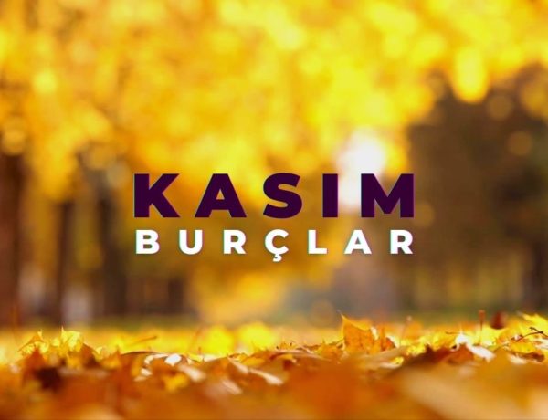 Kasım 2022 Burç Yorumları